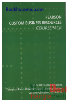 Pearson Custom Business Resources Course pack : Union -Management Relations in C