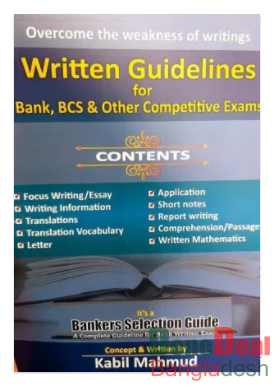 Written Guidelines For Bank,BCS & Other Competitive Exams Contents (It’s Bankers Selection Guide)