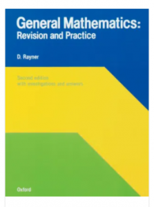 General Mathematics Revision and Practice by D. Rayner