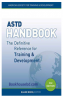 ASTD Handbook :The definitive Reference for Training & Development