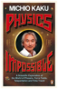 Physics of the Impossible: A Scientific Exploration into the World of Phasers, F